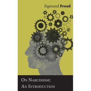On Narcissism: An Introduction -- Sigmund Freud